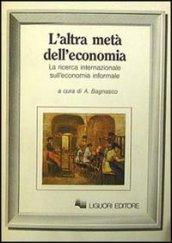 L'altra metà dell'economia. La ricerca sull'economia informale