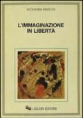 L'immaginazione in libertà