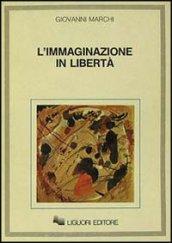 L'immaginazione in libertà