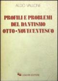 Profili e problemi del dantismo otto-novecentesco