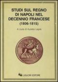 Studi sul Regno di Napoli nel decennio francese (1806-1815)