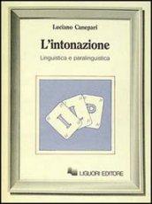 L'intonazione. Linguistica e paralinguistica