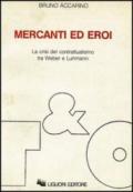 Mercanti ed eroi. La crisi del contrattualismo tra Weber e Luhmann