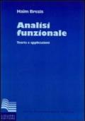 Analisi funzionale. Teoria e applicazioni