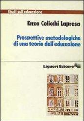Prospettive metodologiche di una teoria dell'educazione