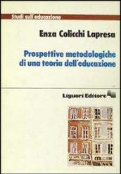 Prospettive metodologiche di una teoria dell'educazione