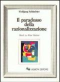 Il paradosso della razionalizzazione. Studi su Max Weber