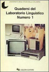 Quaderni del laboratorio linguistico. Vol. 1