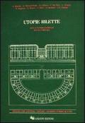 Utopie rilette della Napoli capitale ed ex-capitale