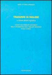 Tradurre in inglese. La sesta abilità linguistica. Con due cassette