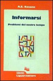 Informarsi. Problemi del nostro tempo