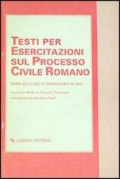 Testi per esercitazioni sul processo civile romano. Brani scelti dal IV Commentario di Gaio