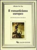 Il romanticismo europeo. Un'introduzione tematica