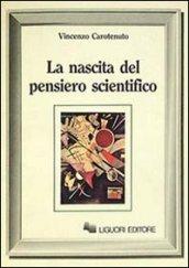 La nascita del pensiero scientifico