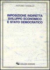 Imposizione indiretta sviluppo economico e Stato democratico