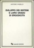 Sviluppo dei sistemi e loro grado di ergodicità