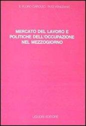 Mercato del lavoro e politiche dell'occupazione nel Mezzogiorno