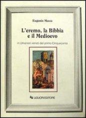 L'eremo, la Bibbia e il Medioevo in umanisti veneti del primo Cinquecento