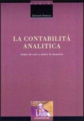 La contabilità analitica. Analisi dei costi e sistemi di rilevazione