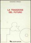 La tradizione del futuro