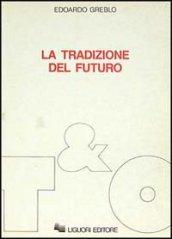 La tradizione del futuro