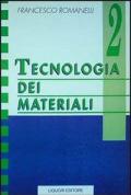 Tecnologia dei materiali. Vol. 2