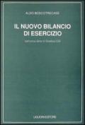 Il nuovo bilancio di esercizio. Nell'ottica della IV Direttiva CEE