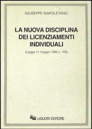 La nuova disciplina dei licenziamenti individuali. Legge 11 maggio 1990 n. 108