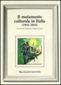Il mutamento culturale in Italia (1945-1985)