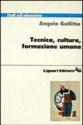 Tecnica, cultura, formazione umana