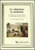 Valutazione in psichiatria. Tra approccio epidemiologico e metodologia della scienza