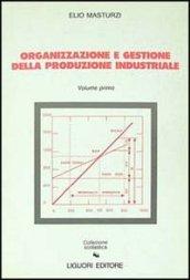 Organizzazione e gestione della produzione industriale: 1