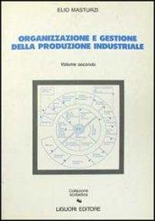 Organizzazione e gestione della produzione industriale: 2