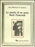 La nascita di un poeta. Boris Pasternak