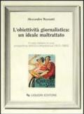 L'obiettività giornalistica: un ideale maltrattato. Il caso italiano in una prospettiva storico-comparativa (1815-1990)