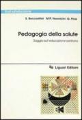 Pedagogia della salute. Saggio sull'educazione sanitaria