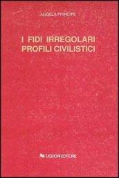 I fidi irregolari. Profili civilistici