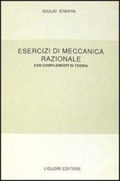 Esercizi di meccanica razionale. Con complementi di teoria