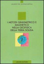 I metodi gravimetrico e magnetico nella geofisica della terra solida