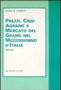 Prezzi, crisi agrarie e mercato del grano nel Mezzogiorno d'Italia (1806-1854)