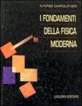 I fondamenti della fisica moderna