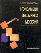 I fondamenti della fisica moderna