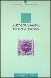 La fotogrammetria per l'architettura