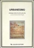 Urbanesimo. Antologia critica di scritti sulla città