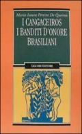 I cangaceiros. I banditi d'onore brasiliani