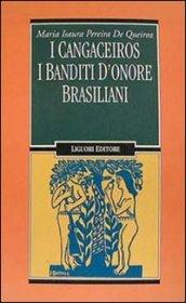 I cangaceiros. I banditi d'onore brasiliani