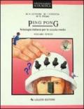Ping pong. Antologia italiana. Per la Scuola media. 3.