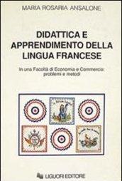 Didattica e apprendimento della lingua francese in una Facoltà di economia e commercio: problemi e metodi