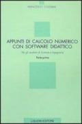 Appunti di calcolo numerico con software didattico. 1.