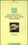 Lotta biologica e integrata nella difesa fitosanitaria. 1.Lotta biologica